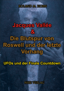 Cover: Jacques Vallée & Die Blutspur von Roswell und der Finale Countdown