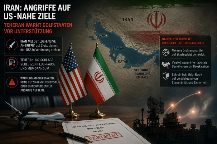 Iran meldet Angriffe auf US-nahe Ziele und warnt Golfstaaten vor Unterstützung der USA