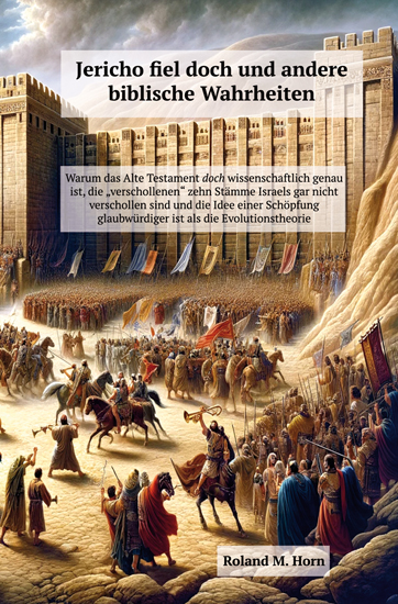 Jericho fiel doch und andere biblische Wahrheiten – neues Buch von mir erschienen